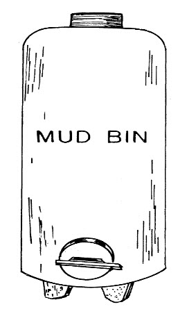 Mud Bin